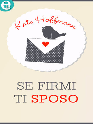 cover image of Se firmi ti sposo